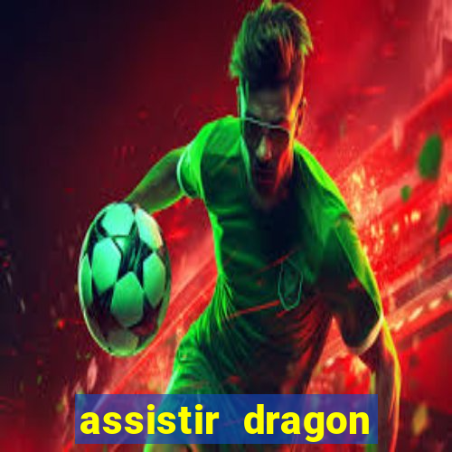 assistir dragon ball super dublado hd